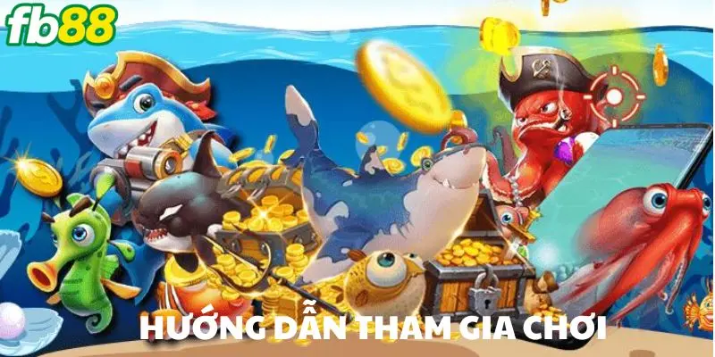 Hướng dẫn tham gia chơi