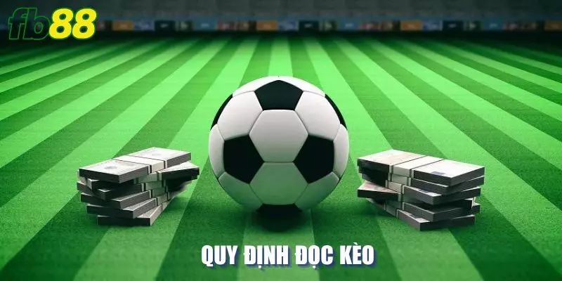 Quy định đọc kèo