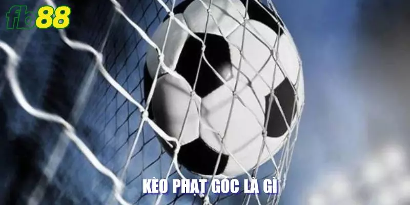 Kèo phạt góc là gì