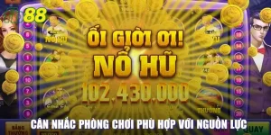 Cân nhắc phòng chơi phù hợp với nguồn lực mình có