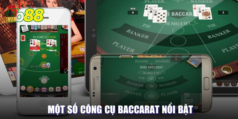 Một số công cụ Baccarat nổi bật